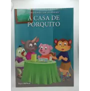 Aprendendo com os Animais : A Casa de Porquito  Aprendendo com os Animais : A Casa de Porquito