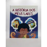 A História dos Meus Lares - Jiba Bruin A História dos Meus Lares - Jiba Bruin