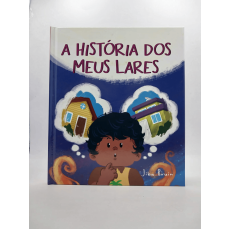A História dos Meus Lares - Jiba Bruin A História dos Meus Lares - Jiba Bruin