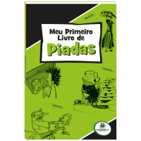 Meu Primeiro Livro de Piadas Meu Primeiro Livro de Piadas