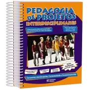 Pedagogia de Projetos Interdisciplinares Pedagogia de Projetos Interdisciplinares