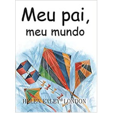 MEU PAI, MEU MUNDO - MINI LIVROS MEU PAI, MEU MUNDO - MINI LIVROS