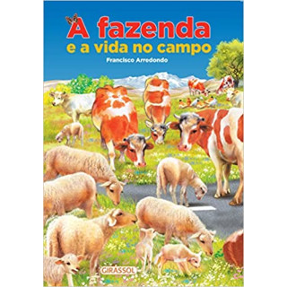 A FAZENDA E A VIDA NO CAMPO 