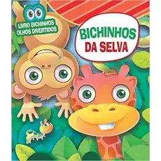 BICHINHOS OLHOS DIVERTIDOS - BICHINHOS DA SELVA