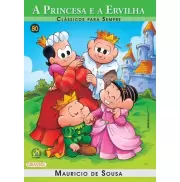 A Princesa e a Ervilha - Clássicos Para Sempre  A Princesa e a Ervilha - Clássicos Para Sempre