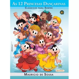 As 12 Princesas Dançarinas - Clássicos Para Sempre