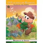 O Flautista de Hamelin - Clássicos Para Sempre O Flautista de Hamelin - Clássicos Para Sempre