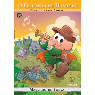 O Flautista de Hamelin - Clássicos Para Sempre