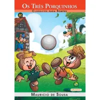 Os Três Porquinhos - Clássicos Para Sempre