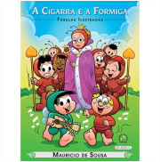 A Cigarra e a Formiga - Fábulas Ilustradas A Cigarra e a Formiga - Fábulas Ilustradas