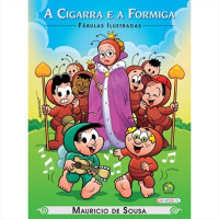 A Cigarra e a Formiga - Fábulas Ilustradas A Cigarra e a Formiga - Fábulas Ilustradas
