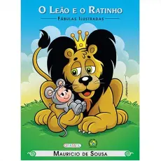 O Leão e o Ratinho - Fábulas Ilustradas O Leão e o Ratinho - Fábulas Ilustradas