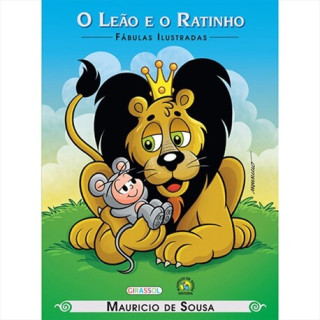 O Leão e o Ratinho - Fábulas Ilustradas O Leão e o Ratinho - Fábulas Ilustradas