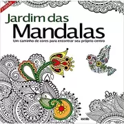 NO JARDIM DAS MANDALAS LIVRO DE COLORIR ANTIESTRESSE - Raul Livros