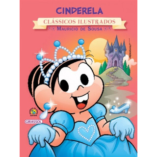 Cinderela - Clássicos Ilustrados