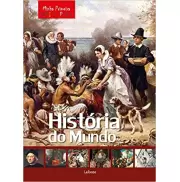MINHA PRIMEIRA ENCICLOPEDIA - HISTORIA DO MUNDO MINHA PRIMEIRA ENCICLOPEDIA - HISTORIA DO MUNDO
