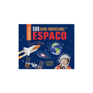 500 FATOS FANTÁSTICOS SOBRE O ESPAÇO 500 FATOS FANTÁSTICOS SOBRE O ESPAÇO