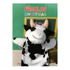 FÁBULAS DIVERTIDAS -A VACA VAIDOSA - LETRA MAIÚSCULA LIVRO COM FANTOCHE FÁBULAS DIVERTIDAS -A VACA VAIDOSA - LETRA MAIÚSCULA LIVRO COM FANTOCHE