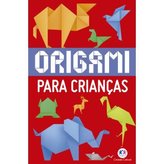 ORIGAMI PARA CRIANÇAS - CIRANDA CULTURAL