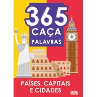 365 CAÇA PALAVRAS - PAÍSES, CAPITAIS E CIDADES LETRA GRANDE 365 CAÇA PALAVRAS - PAÍSES, CAPITAIS E CIDADES LETRA GRANDE