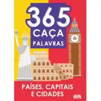 365 CAÇA PALAVRAS - PAÍSES, CAPITAIS E CIDADES LETRA GRANDE