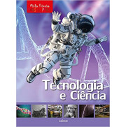 MINHA PRIMEIRA ENCICLOPEDIA - TECNOLOGIA E CIENCIA 