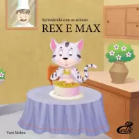Aprendendo com os Animais : Rex e Max