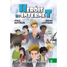 Heróis da internet - A Ameaça de Patrono