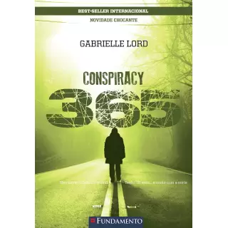Conspiracy 365 - Novidade Chocante -  Gabrielle Lord 