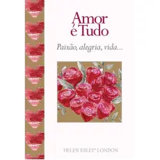 Mini Livro - Amor é tudo : Paixão, alegria, vida...