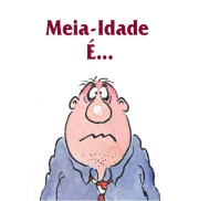 Mini Livro - Meia-idade é... Mini Livro - Meia-idade é...