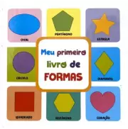 MEU PRIMEIRO LIVRO DE FORMAS MEU PRIMEIRO LIVRO DE FORMAS