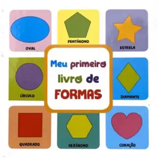 MEU PRIMEIRO LIVRO DE FORMAS
