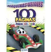LIVRO 100 PÁGINAS PARA COLORIR - MAQUINAS VELOZES 