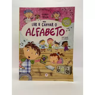 PARA LER E CANTAR O ALFABETO - CONTÉM CD