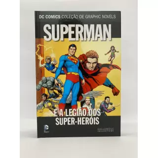 Dc Graphic Novels - Superman e a Legião dos Super-Heróis