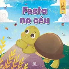 Festa no céu - Lê pra mim  Festa no céu - Lê pra mim