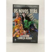 Dc Graphic Novels - Os Novos Titãs O Futuro Começa Agora. Dc Graphic Novels - Os Novos Titãs O Futuro Começa Agora.