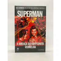 Dc Graphic Novels Superman - A Ameaça da Kryptonita Vermelha
