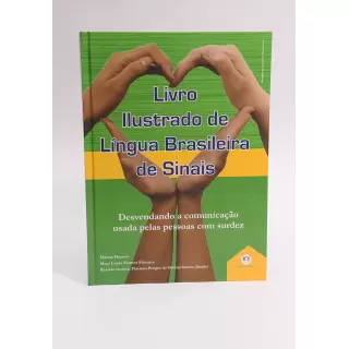 Livro Ilustrado de Língua Brasileira de Sinais Vol 01