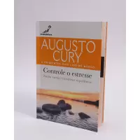 CONTROLE O ESTRESSE - Augusto Cury