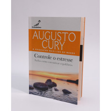 CONTROLE O ESTRESSE - Augusto Cury CONTROLE O ESTRESSE - Augusto Cury