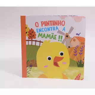 o Pintinho Encontra a Mamãe - Livro Cartonado