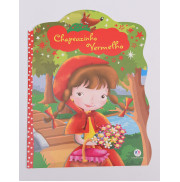 Chapeuzinho Vermelho - Clássicos Recortados Chapeuzinho Vermelho - Clássicos Recortados