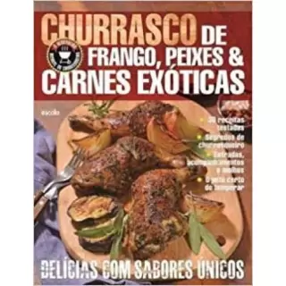 Livro Receita Churrasco de Frango Peixes & Carnes exóticas  