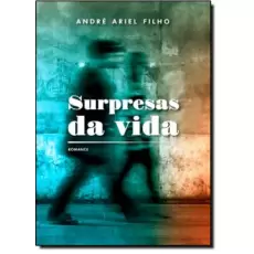 SURPRESAS DA VIDA - ANDRÉ ARIEL FILHO 