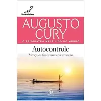 AUTOCONTROLE - AUGUSTO CURY