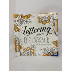 LETTERING PARA RELAXAR - LIVRO DE COLORIR ANTIESTRESSE LETTERING PARA RELAXAR - LIVRO DE COLORIR ANTIESTRESSE