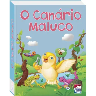 HAPPY POP UPS - O CANARIO MALUCO HAPPY POP UPS - O CANARIO MALUCO