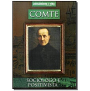 COMTE: SOCIÓLOGO E POSITIVISTA - VOL 11 COMTE: SOCIÓLOGO E POSITIVISTA - VOL 11